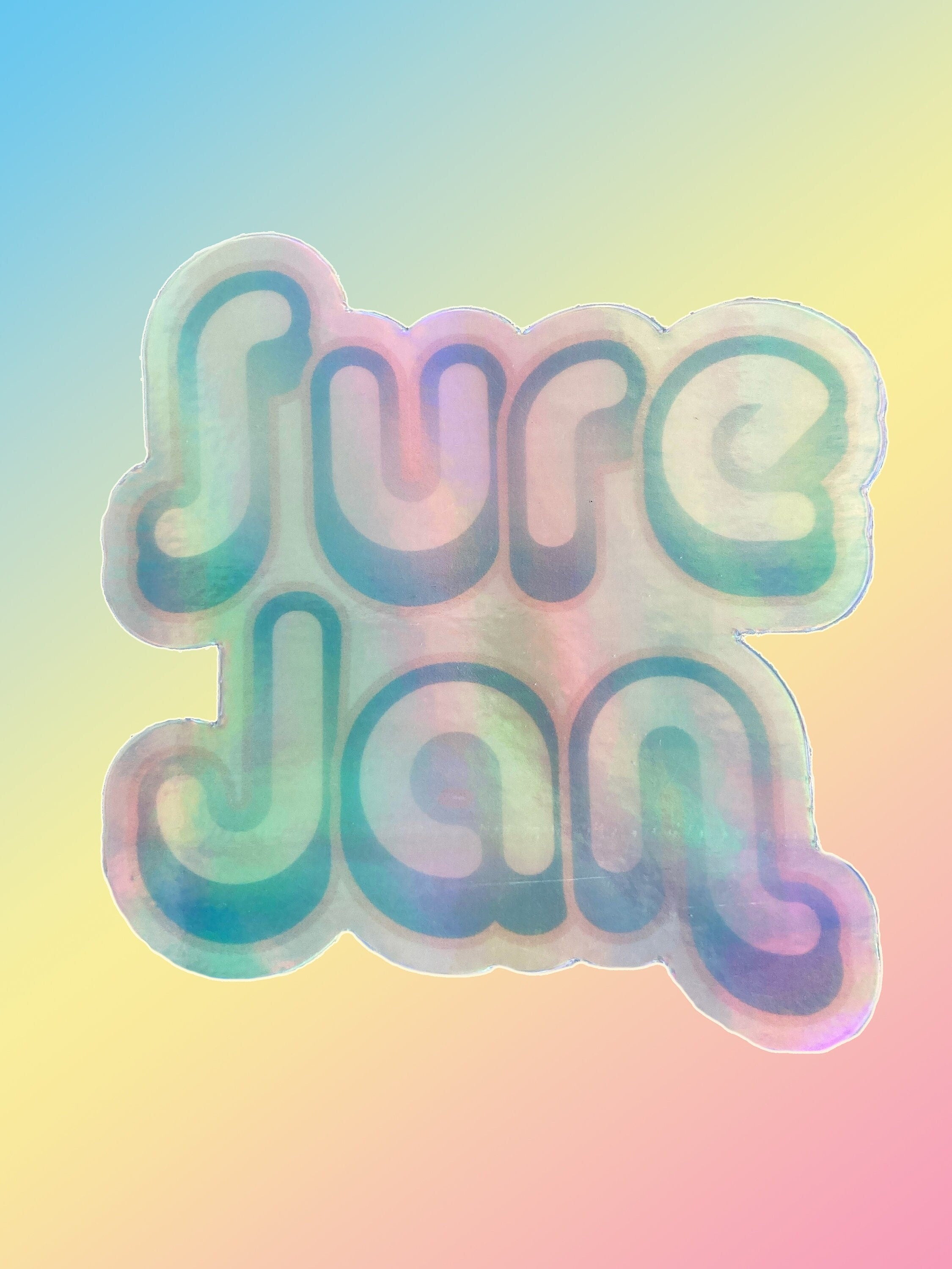*:･ﾟ✧*:･ﾟSure Jan Holographic Sticker *:･ﾟ✧*:･ﾟHolographic Vinyl Sticker Funny Meme Decal Laptop Sticker